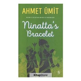 Ninatta’s Bracelet - Ahmet Ümit
