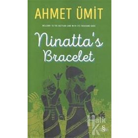Ninatta’s Bracelet - Ahmet Ümit