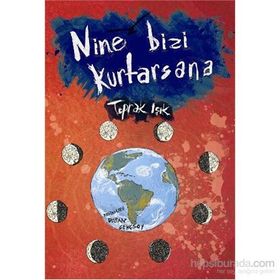 Nine Bizi Kurtasana - Toprak Işık