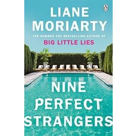 Nine Perfect Strangers - Liane Moriarty