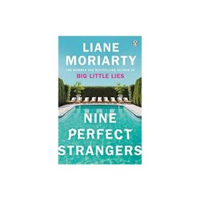 Nine Perfect Strangers - Liane Moriarty