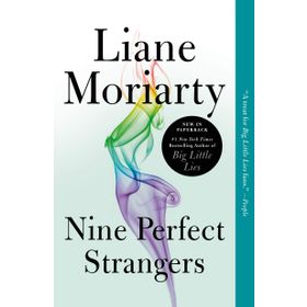 Nine Perfect Strangers - Liane Moriarty