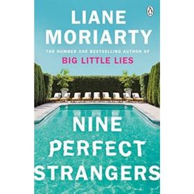 Nine Perfect Strangers - Liane Moriarty