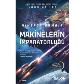 Ninefox Gambit Makinelerin İmparatorluğu Serisi 1 - Salon Yayınları