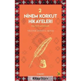 Ninem Korkut Hikayeleri 2 - Nilüfer Zontul Aktaş