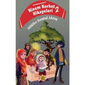 Ninem Korkut Hikayeleri 2 - Nilüfer Zontul Aktaş