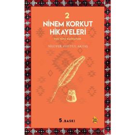 Ninem Korkut Hikayeleri 2 - Nilüfer Zontul Aktaş