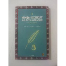 Ninem Korkut Kuş Tüyü Nasihatler 1 - Sahafiye Kitap