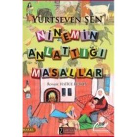 Ninemin Anlattığı Masallar - Yurtseven Şen
