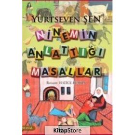 Ninemin Anlattığı Masallar - Yurtseven Şen