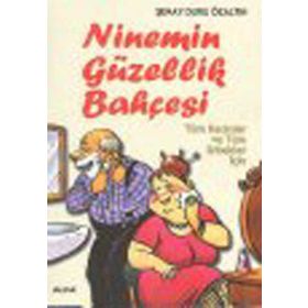 Ninemin Güzellik Bahçesi - Şenay Duru Özaltın