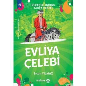 Ninemin İzinde Tarih Serisi - Evliya Çelebi - Ercan Yılmaz