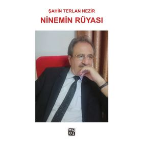 Ninemin Rüyası - Şahin Terlan Nezir