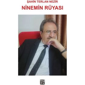 Ninemin Rüyası - Şahin Terlan Nezir