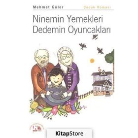 Ninemin Yemekleri Dedemin Oyuncakları - Mehmet Güler