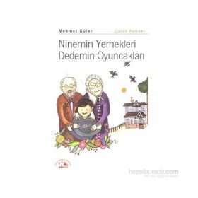 Ninemin Yemekleri Dedemin Oyuncakları - Mehmet Güler