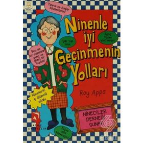 Ninenle İyi Geçinmenin Yolları - Roy Apps