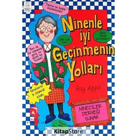 Ninenle İyi Geçinmenin Yolları - Roy Apps