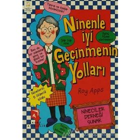 Ninenle İyi Geçinmenin Yolları - Roy Apps