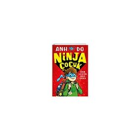 Ninja Çocuk 1 Sakar Çocuktan Ninja Çocuğa - Anh Do