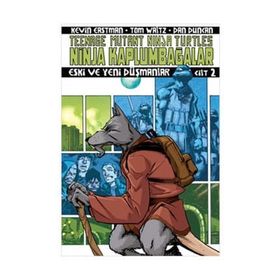 Ninja Kaplumbağalar Cilt 2 - Eski ve Yeni Düşmanlar - Kevin Eastman