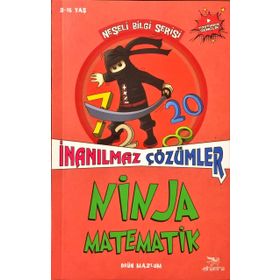 Ninja Matematik - İnanılmaz Çözümler - Ogün Mazlum - Elhamra Yayınları