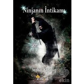 Ninjanın İntikamı - Serhat Karabaş