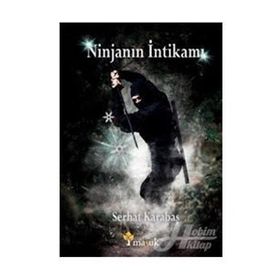 Ninjanın İntikamı - Serhat Karabaş