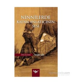 Ninnilerde Kadın Anlatıcının Sesi - Songül Çek