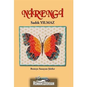 Nirengi-Besteye Susayan Şiirler / Sadık Yılmaz