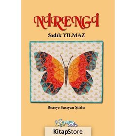 Nirengi-Besteye Susayan Şiirler / Sadık Yılmaz