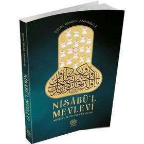 Nisabü’l Mevlevi - Şeyh İsmail Ankaravi