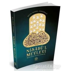 Nisabü’l Mevlevi - Şeyh İsmail Ankaravi