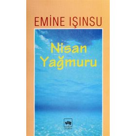 NISAN YAĞMURU - EMINE IŞINSU