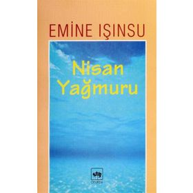 NISAN YAĞMURU - EMINE IŞINSU
