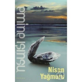 NISAN YAĞMURU - EMINE IŞINSU