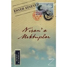 NISANA MEKTUPLAR - ENVER AYSEVER