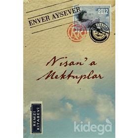 NISANA MEKTUPLAR - ENVER AYSEVER