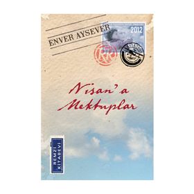 NISANA MEKTUPLAR - ENVER AYSEVER