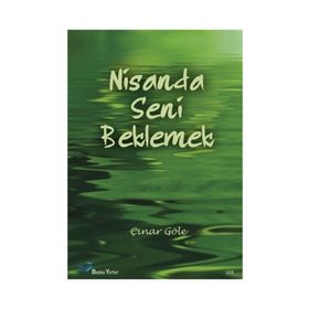 NISANDA SENI BEKLEMEK - ÇINAR GÖLE