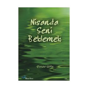 NISANDA SENI BEKLEMEK - ÇINAR GÖLE