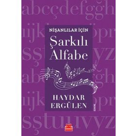 Nişanlılar İçin Şarkılı Alfabe - Haydar Ergülen