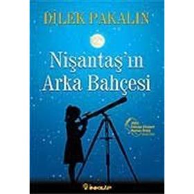 NIŞANTAŞ´IN ARKA BAHÇESI - DILEK PAKALIN