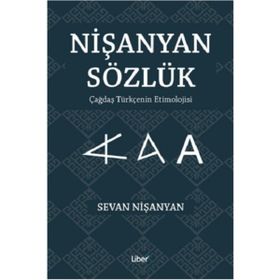Nişanyan Sözlük Çağdaş Türkçenin Etimolojisi - Sevan Nişanyan