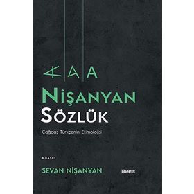 Nişanyan Sözlük Çağdaş Türkçenin Etimolojisi - Sevan Nişanyan