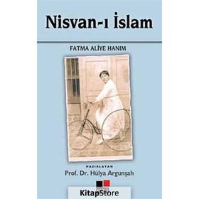 NISVAN-I İSLAM - FATMA ALIYE HANIM