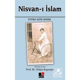 NISVAN-I İSLAM - FATMA ALIYE HANIM