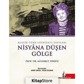 Nisyana Düşen Gölge - Meserret Diriöz