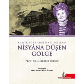 Nisyana Düşen Gölge - Meserret Diriöz