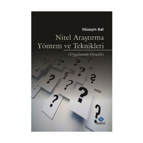 Nitel Araştırma Yöntem ve Teknikleri - Hüseyin Bal